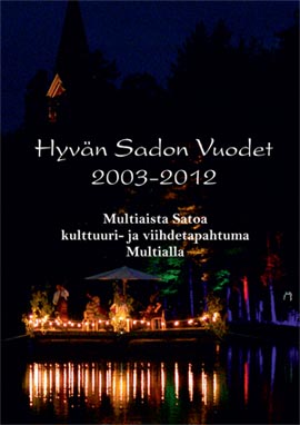 Hyvan sadon vuodet Multiaista Satoa