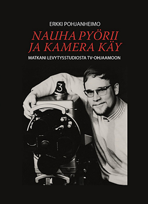 Nauha pyörii ja kamera käy